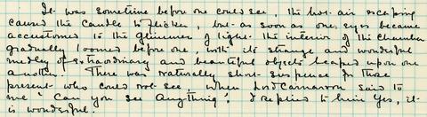 Extract from Howard Carter's excavation journal, part of the entry for 26 November 1922: "There was naturally short suspense for those you could not see. When Lord Carnarvon said to me 'Can you see anything', I replied to him Yes it is wonderful."